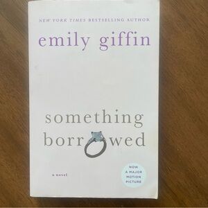 Something Borrowed: a novel by Emily Griffin. Classic Book. Paperback 031232118